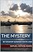The Mystery and the sequel: Sign at Six: Stewart Edward White