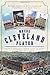 Where Cleveland Played: Sports Shrines from League Park to the Coliseum (Lost) by Morris Eckhouse, Greg Crouse