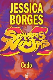 Livro Samurais x Ninjas - Cedo (Contos do Dragão)