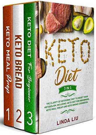Keto Diet: The Clarity of Ketogenic Diet to Reset Your Metabolism. Including: Keto Diet for Beginners, Keto Meal Preap and Keto Bread Cookbook