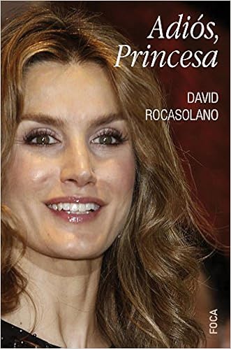 Adios Princesa Goodbye Princess Amazon Co Uk Rocasolano David 9788496797611 Books