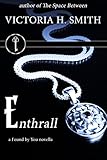 Enthrall: A Found by You Novella