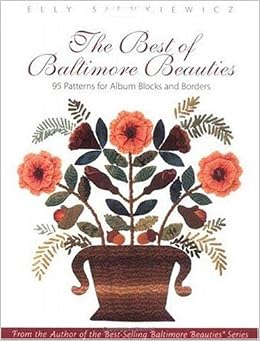 The Best of Baltimore Beauties: 95 Patterns for Album Blocks and Borders