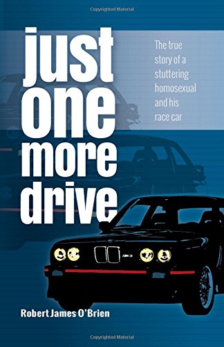Just One More Drive by Robert James O'Brien
