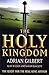 The Holy Kingdom : The Quest for the Real King Arthur Hardcover by