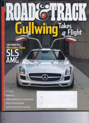 ROAD & TRACK, JULY 2010 - Mercedes Gullwing Takes Flight, Lexus LFA, Honda CRZ, Lamborhini LP570, BMW 550i, Sam Posey & his 300 SL