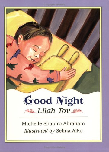 Good Night: Lilah Tov: Selina Alko (Illustrator) Michelle Shapiro ...