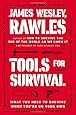 Tools for Survival: What You Need to Survive When Youre on Your Own