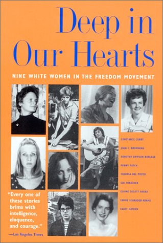 Download Deep in Our Hearts: Nine White Women in the Freedom Movement Download Deep in Our Hearts: Nine White Women in the Freedom Movement