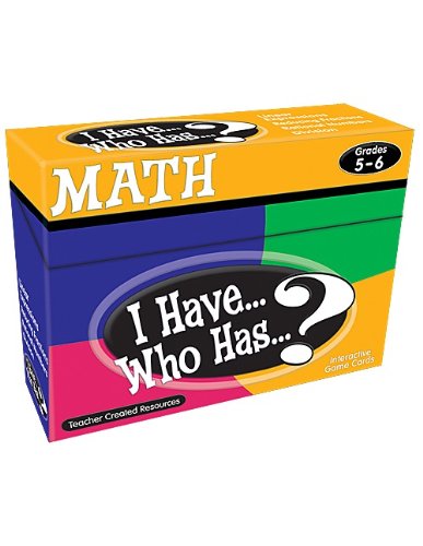 Teacher Created Resources I Have... Who Has...? Math 5-6 (7834)