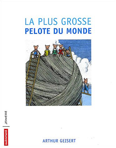 La  plus grosse pelote du monde