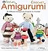 Crochet Amigurumi: 15 Different Amigurumi Projects to Crochet by