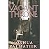 The Vacant Throne (Throne of Amenkor)