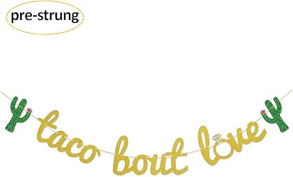 Download Amazon Com Glamoncha Taco Bout Love Gold Glitter Banner Sign Garland For Mexican Fiesta Themed Bridal Shower Bachelorette Party Wedding Decorations Toys Games