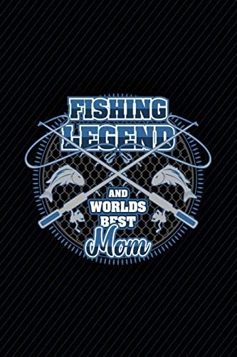 Fishing Legend And Worlds Best Mom: Fish Themed Lined Journal Notebook