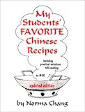 My Students' Favorite Chinese Recipes (Updated Edition) by Norma Chang