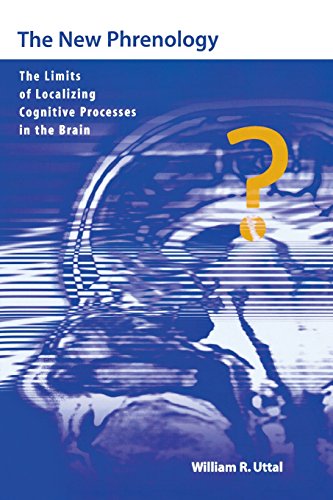The New Phrenology: The Limits of Localizing Cognitive Processes in the Brain (Life and Mind: Philosophical Issues in Biology and Psychology) cover