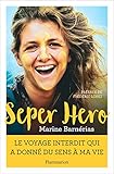 Seper Hero. Le voyage interdit qui a donné sens à ma vie (BIEN-ETRE) (French Edition) by 