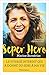 Seper Hero. Le voyage interdit qui a donné sens à ma vie (BIEN-ETRE) (French Edition) by 