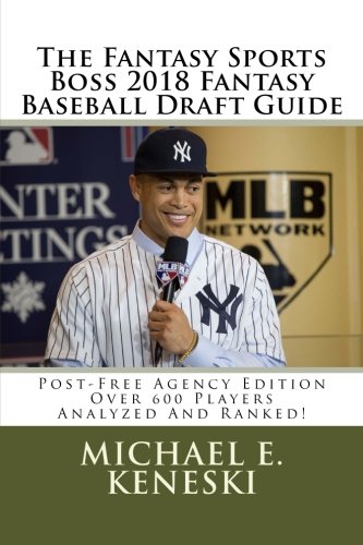 [B.E.S.T] The Fantasy Sports Boss 2018 Fantasy Baseball Draft Guide<br />EPUB