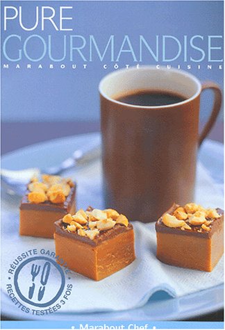 Pure gourmandise