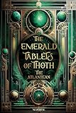 The Emerald Tablets of Thoth the Atlantean