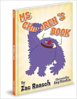 Ms Children S Book Zac Raasch Amy Donohoe Amazon Com Books