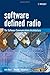 Software Defined Radio: The Software Communications Architecture