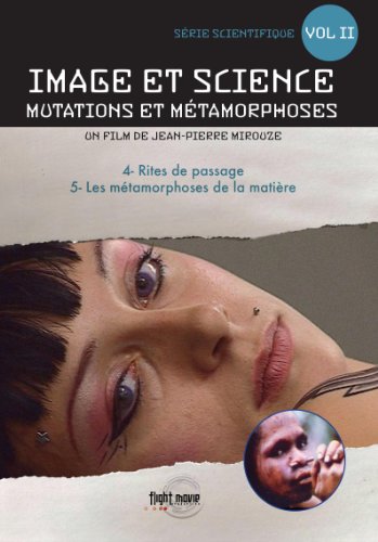 Image et science : Mutations et métamorphoses - Vol. 2