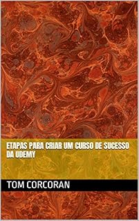 Livro Etapas Para Criar Um Curso De Sucesso Da Udemy