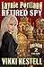Laynie Portland, Retired Spy by Vikki Kestell
