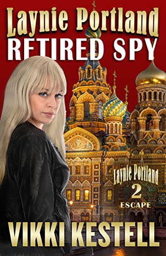 Laynie Portland, Retired Spy by Vikki Kestell