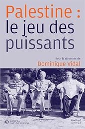 Palestine, le jeu des puissants