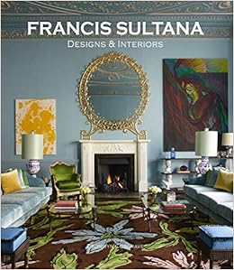 Amazon Com Francis Sultana Curated Interiors