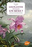 Les Plantes ont-elle un sexe ? Histoire d'une découverte (Nature et Histoire) (French Edition) by 