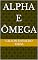 Livro Alpha e ômega