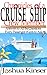 Chronicles of a Cruise Ship Crew Member: Answers to All the Questions Every Passenger Wants to Ask