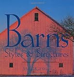 Barns: Styles & Structures