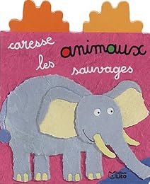 Caresse les animaux sauvages