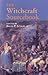 The Witchcraft Sourcebook