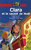 Bibliotheque De Ratus: Clara ET Le Secret De Noel (French Edition) by 