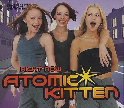 Atomic Kitten - Right Now Pt.1 - Zortam Music