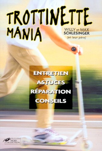 Trottinette mania