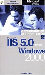 Administration et optimisation de IIS 5.0 sous Windows 2000