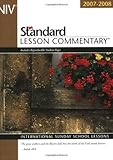 New International Version Standard Lesson Commentary 2007-2008: International Sunday School Lessons (Standard Lesson Commentary: NIV)