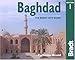 Baghdad: The Bradt City Guide (Bradt Mini Guide) by 