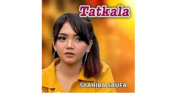 Tatkala By Syahiba Saufa On Amazon Music Amazon Com