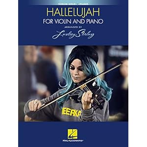 Hallelujah: Arranged by Lindsey Stirling for Violin and Piano