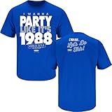 Smack Apparel LA Baseball Fans. I Wanna Party Like It's 1988. Royal Blue T Shirt (Sm-5X)