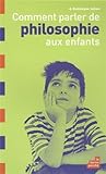 Comment parler de philosophie aux enfants by 